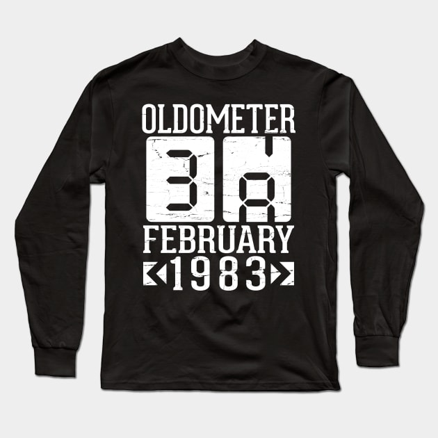 Oldometer 38 Years Born In February 1983 Happy Birthday To Me You Papa Daddy Mom Uncle Brother Son Long Sleeve T-Shirt by DainaMotteut